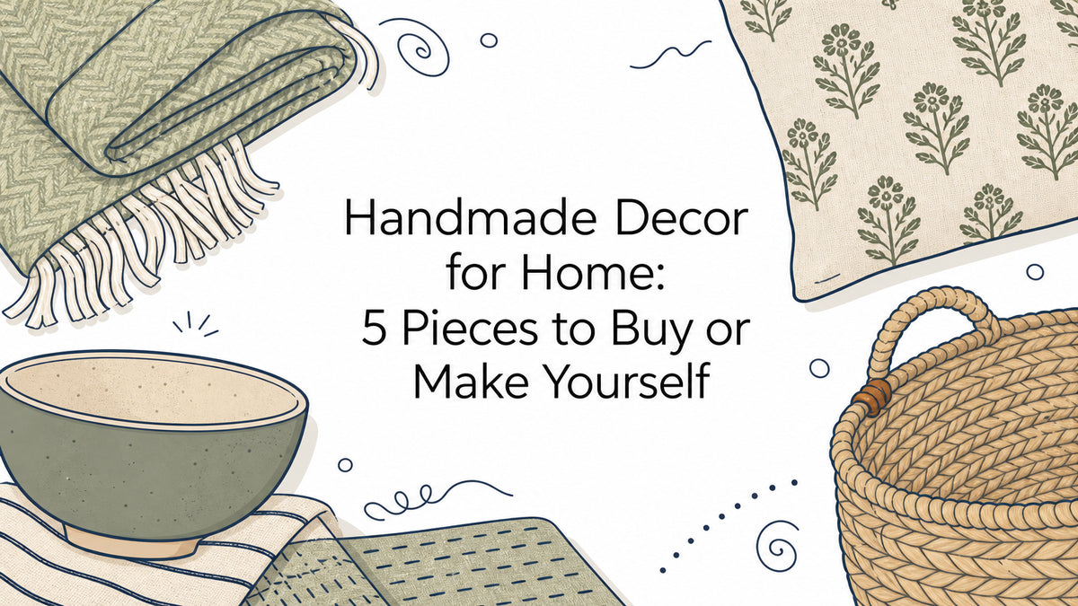 Handmade Decor for Home: 5 Pieces to Buy or Make Yourself