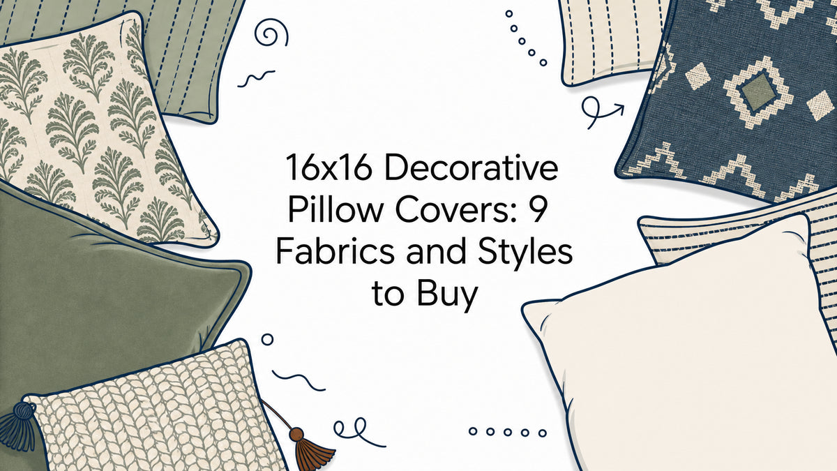 16x16 Decorative Pillow Covers: 9 Fabrics and Styles to Buy